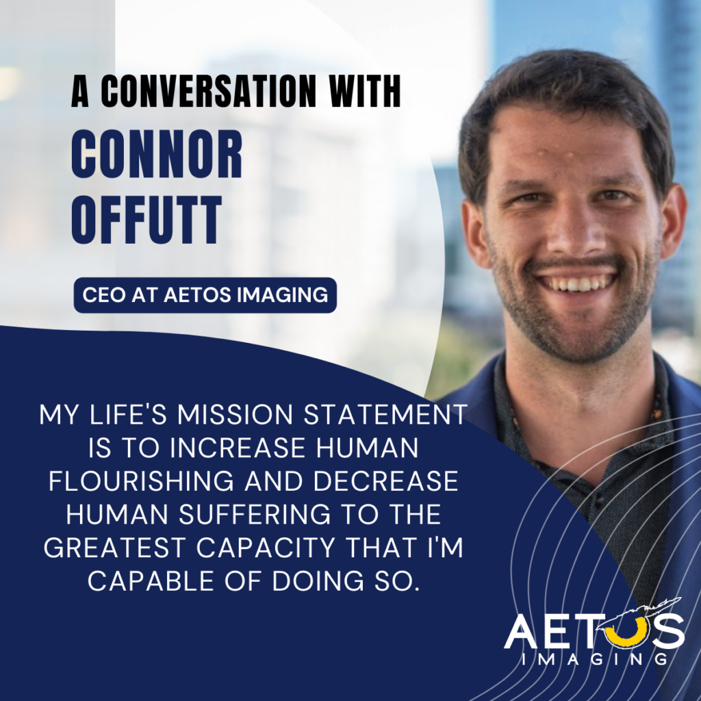 Connor Offutt My life's mission statement is to increase human flourishing and decrease human suffering to the greatest capacity that I'm capable of doing so.